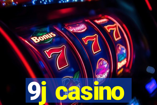 9j casino